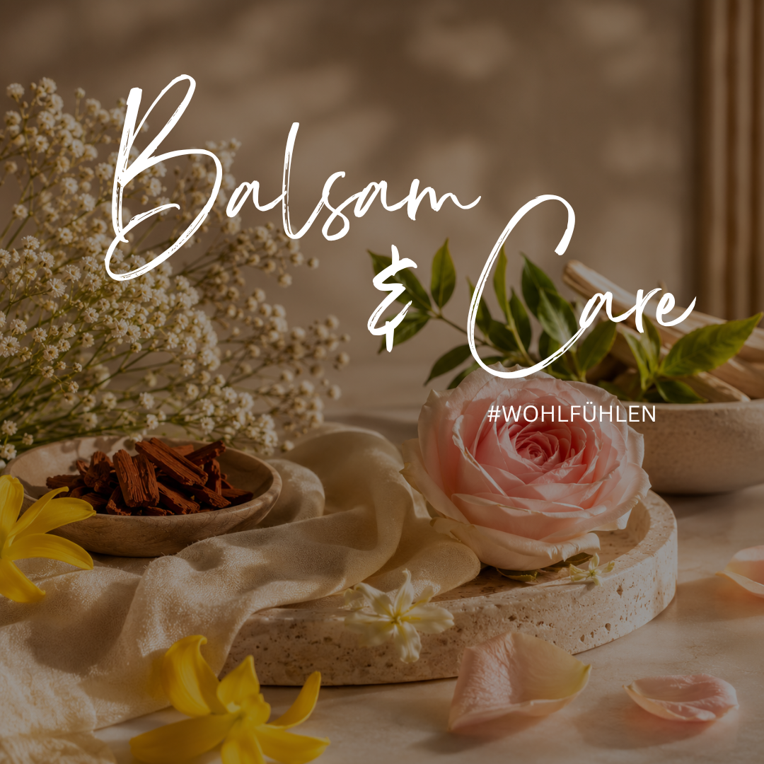 Balsam & Care für entspannte Momente voller Geborgenheit