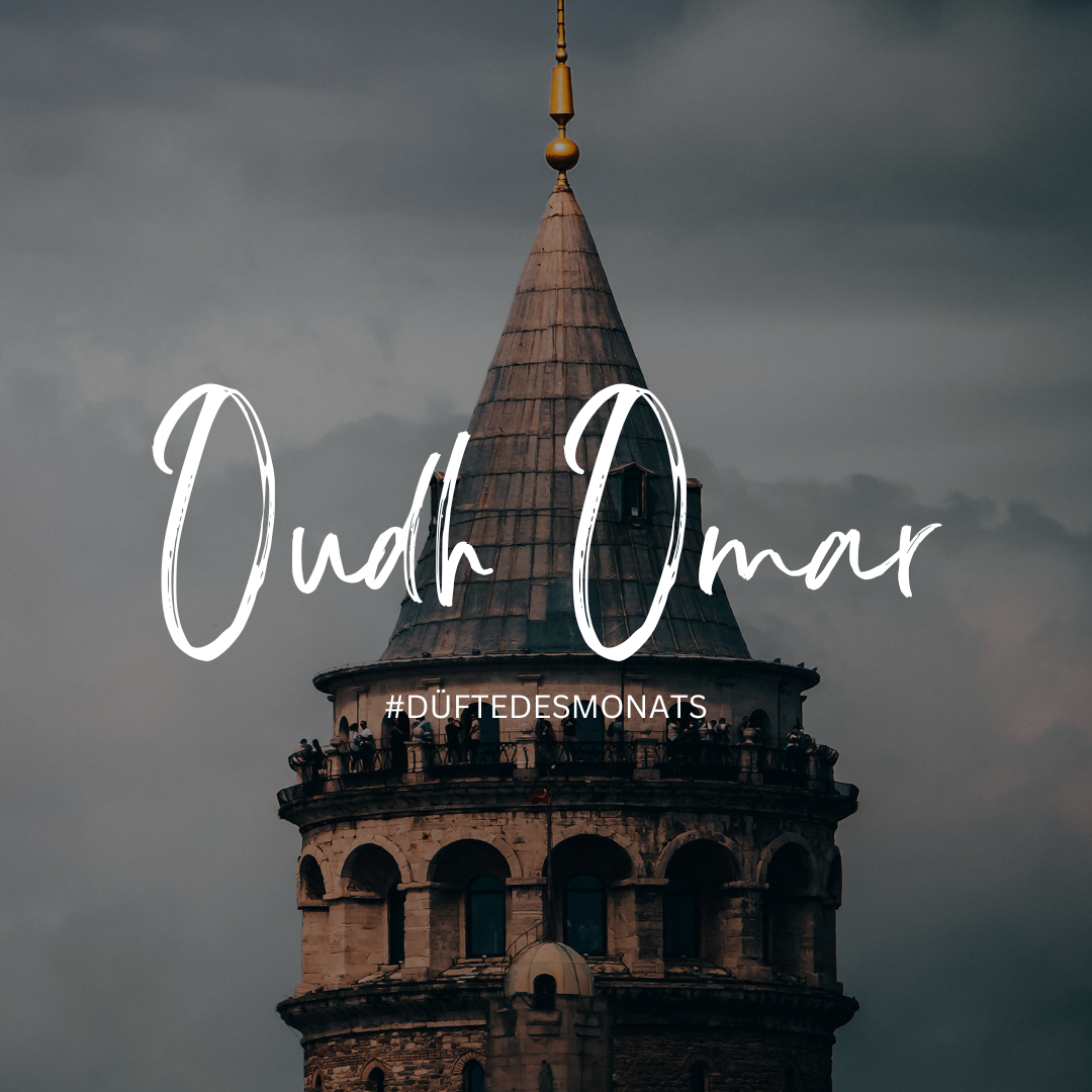 Oudh Omar – Eleganz, Wärme und ein Hauch von Magie